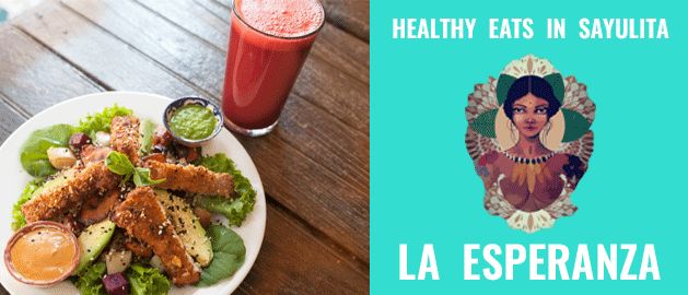 La Esperanza: Healthy Eats in Sayulita